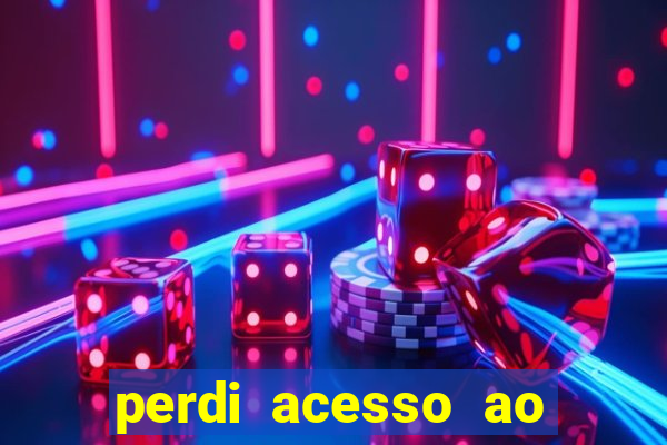 perdi acesso ao google authenticator